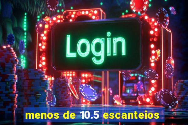 menos de 10.5 escanteios